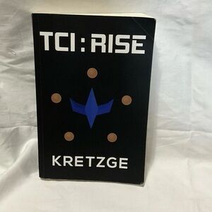 TIC: RISE By Kretzge Book 1